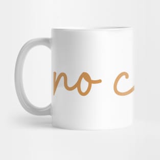 No coffee, no life. Mug